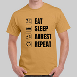 'Eat, Sleep, Arrest Repeat' Mens short sleeved T-Shirt