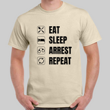 'Eat, Sleep, Arrest Repeat' Mens short sleeved T-Shirt